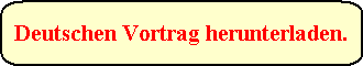 Download des deutsche Powerpoint-Vortrages