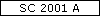 SC 2001 A